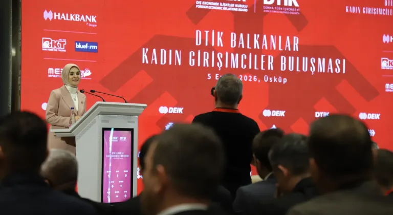 Aile ve Sosyal Hizmetler Bakanı Göktaş, DTİK Balkanlar Kadın Buluşması'nda konuştu: