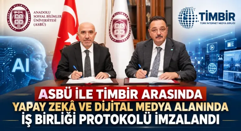 ASBÜ ile TİMBİR Arasında Yapay Zekâ ve Dijital Medya Alanında İş Birliği Protokolü İmzalandı