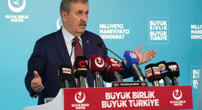 BBP Genel Başkanı Destici, gündemi değerlendirdi: