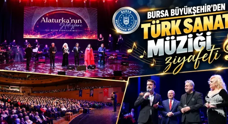 Bursa Büyükşehir’den Türk Sanat Müziği ziyafeti