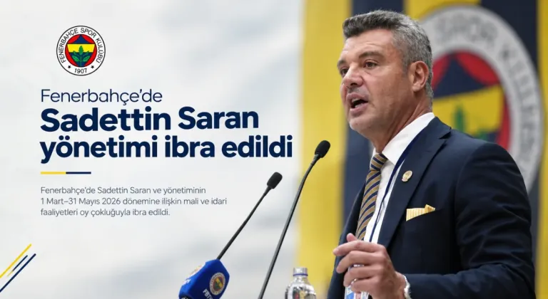 Fenerbahçe’de Saran yönetimi ibra edildi