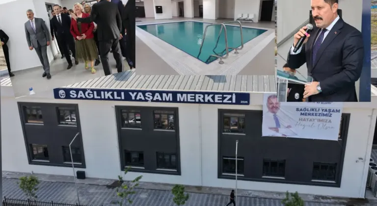 Hatay’da Sağlıklı Yaşam Merkezi açıldı