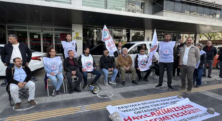 Karşıyaka Belediyesinde görevli memurlar "Emek Nöbeti"ne başladı